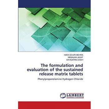 The formulation and evaluation of the sustained release matrix tablets: Phenylpropanolamine Hydrogen Chloride