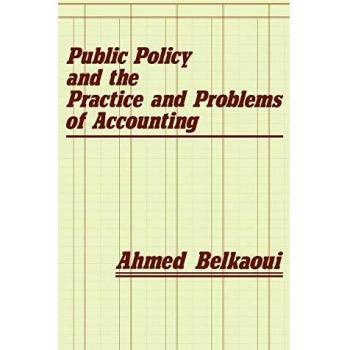 Public Policy and the Practice and Problems of Accounting