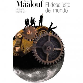 El Desajuste Del Mundo