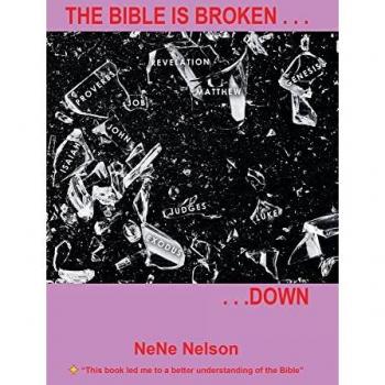Nelson, Nene: The Bible Is Broken...Down
