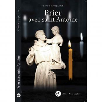 Prier avec saint Antoine