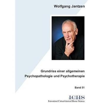 Grundriss einer allgemeinen Psychopathologie und Psychotherapie