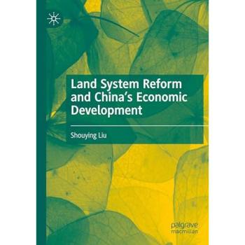 Land System Reform and China’s Economic Development