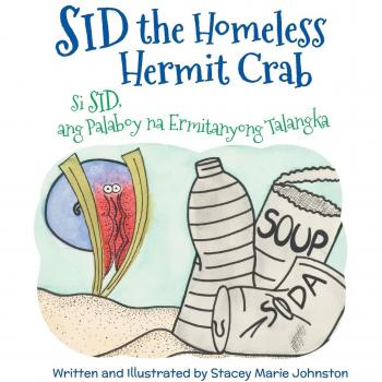 Sid the Homeless Hermit Crab / Si Sid ang Palaboy na Ermitanyong Talangka