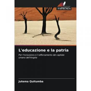 L'educazione e la patria: Per l'inclusione e il rafforzamento del capitale umano dell'Angola