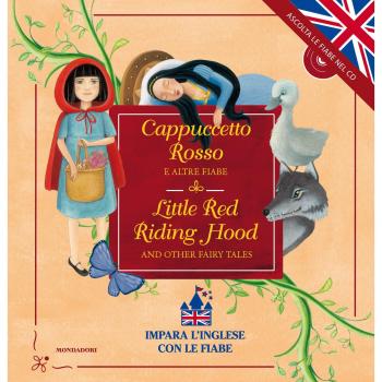 Cappuccetto Rosso e altre fiabe-Little Red Riding Hood and other ...