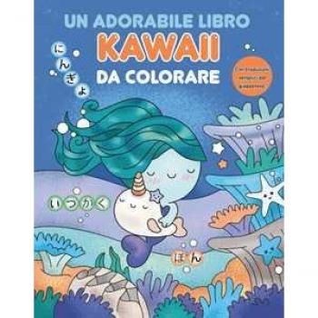 Un adorabile libro kawaii da colorare. Ediz. illustrata