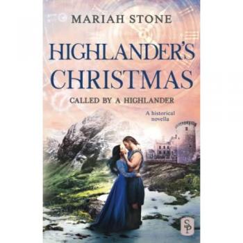 Highlander's Christmas: Scottish Historical Secret Baby Romance by Mariah Stone