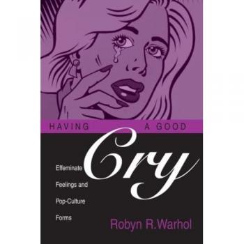 HAVING A GOOD CRY