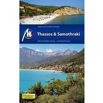 Gunther Schwab Thassos & Samothraki Michael Müller Verlag: Individuell Reisen Mit Vielen Praktischen Tipps.