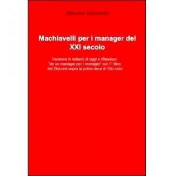 Machiavelli per i manager del XXI secolo
