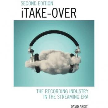 iTake-Over: The Recording Industry in the Streaming Era, 2nd Edition