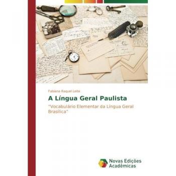 Leite, Fabiana Raquel: A língua geral Paulista