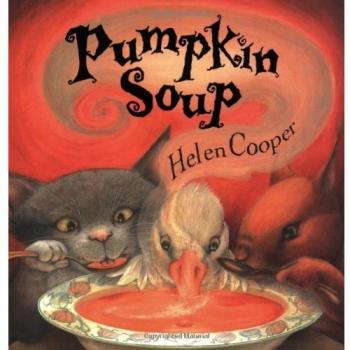 Pumpkin Soup: A Picture Book