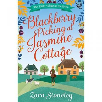 Blackberry Picking at Jasmine Cottage: Book 2