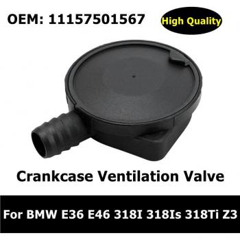 BMW Crankcase Valve for E36 E46 318I 318Is 318Ti Z3