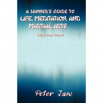 Jaw, Peter: A Winner's Guide to Life, Meditation, and Martial Arts