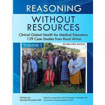 Reasoning Without Resources Volume I: Clinical Global Health for Medical Educators