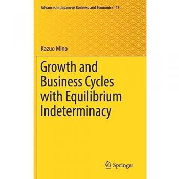 Growth and Business Cycles with Equilibrium Indeterminacy