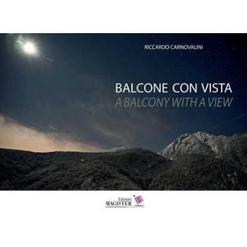 Balcone con vista. Un decennio di bellezza quotidiana in Val di Viù