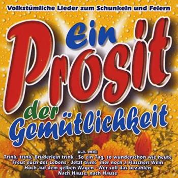 Ein Prosit der Gemütlichkeit