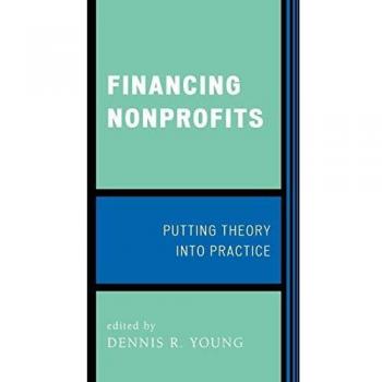 Financing Nonprofits: Putting Theory into Practice
