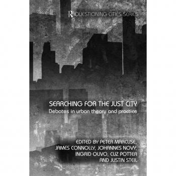 Searching for the Just City: Debates in Urban Theory and Practice (Questioning Cities (Paperback))