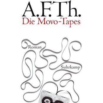 A.F.Th. Van der Heijden Die Movo-Tapes: Eine Karriere Als Anderer. Roman