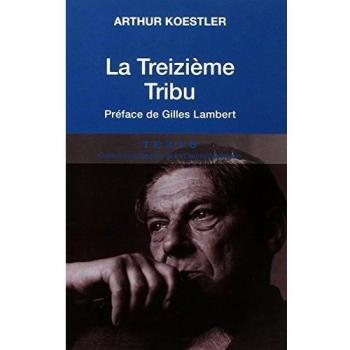 La Treizième Tribu : L'Empire khazar et son héritage