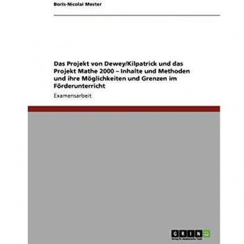 Das Projekt von Dewey/Kilpatrick und das Projekt Mathe 2000