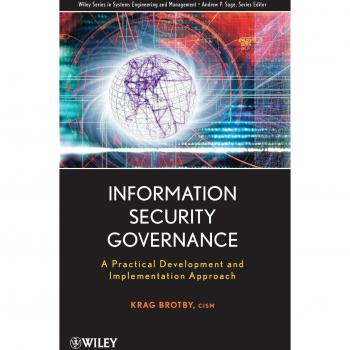 Information Security Governance: A Practical Development and Implementation App
