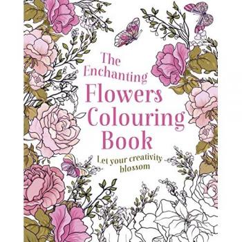 Enchanting Flowers Colouring Book