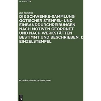 Die Schwenke-Sammlung gotischer Stempel
