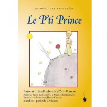 Saint Exupéry, Antoine de: Le P'ti Prince