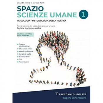 Spazio scienze umane. Psicologia e metodologia della ricerca. Per...