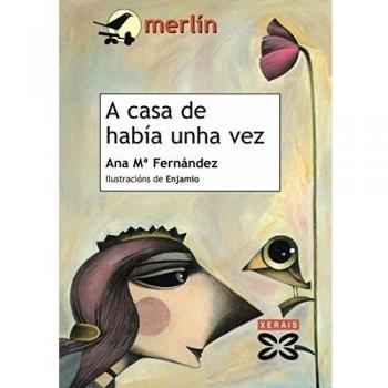 A casa de había unha vez (Tapa blanda con solapas).