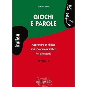 Giochi e parole, Apprendre et réviser le vocabulaire italien en s'amusant