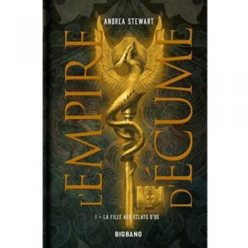 L'Empire d'écume, T1 : La Fille aux éclats d'os