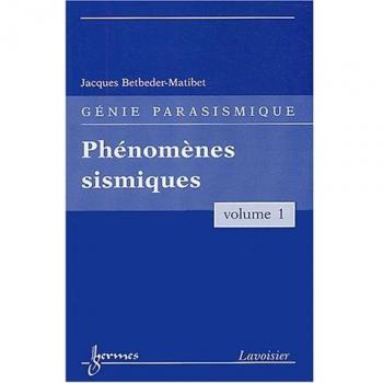 Phénomènes sismiques (Génie parasismique, Vol. 1)