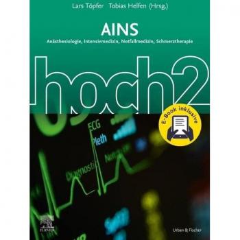 AINS hoch2 + E-Book: Anästhesie Intensivmedizin Notfallmedizin Schmerztherapie