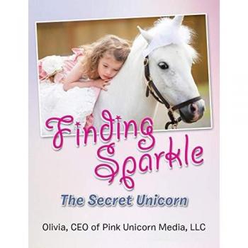 Finding Sparkle: The Secret Unicorn