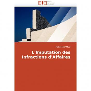 L'Imputation des Infractions d'Affaires