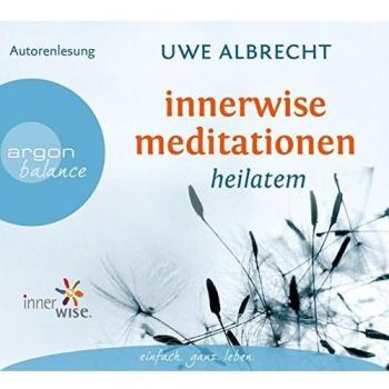 Innerwise Meditationen: Heilatem