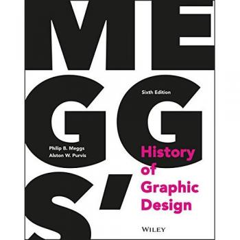 Meggs, Philip B. Meggs' History Of Graphic Design