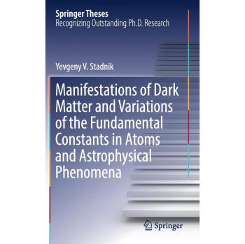 Manifestations of Dark Matter and Variations of the Fundamental Constants in Atoms and Astrophysical Phenomena
