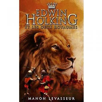 Edwin holking et les deux royaumes