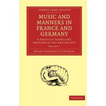 Music and manners in france and germany paperback