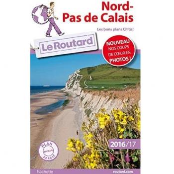 Nord Pas-de-Calais : Avec plan de Lille détachable