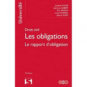 Droit civil. Les obligations Volume 3. Le rapport d'obligation