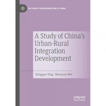 A Study of China's Urban-Rural Integration Development